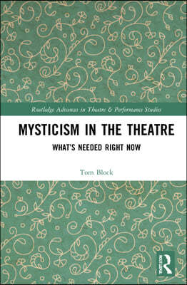 Mysticism in the Theater