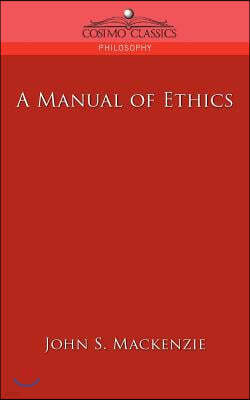 A Manual of Ethics