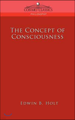 The Concept of Consciousness