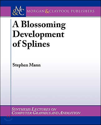 A Blossoming Development of Splines