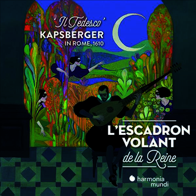 1610년 캅스베르거 인 로마 (Kapsberger in Rome 1610)(CD) - L'Escadron Volant de la Reine