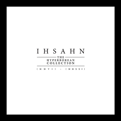 Ihsahn - Hyperborean Collection (MMVI) - (MMXXI) (140g 9LP Clear LP)