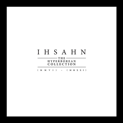 Ihsahn — Hyperborean Collection (MMVI) - (MMXXI) 앨범 커버