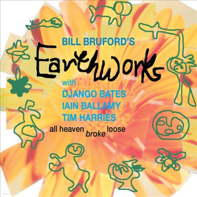 Bill Bruford's Earthworks - All Heaven Broke Loose (CD)