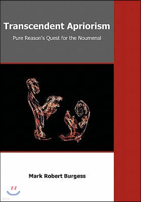 Transcendent Apriorism: Pure Reason's Quest for the Noumenal