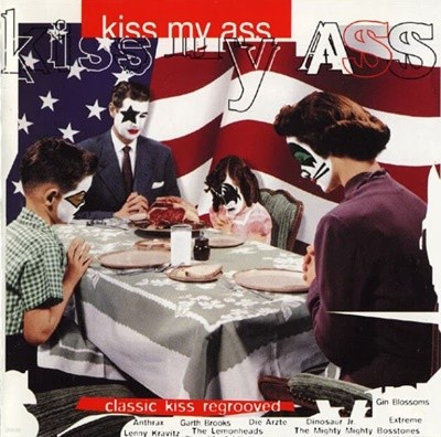 Kiss My Ass: Classic Kiss Regrooved -  V.A