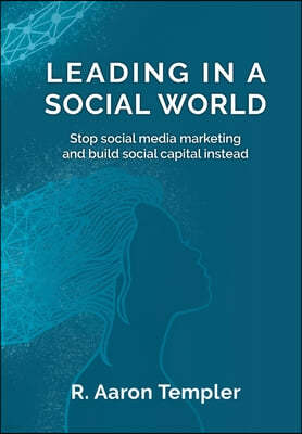 Leading in a Social World
