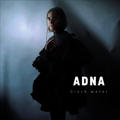Adna — Black Water 앨범 커버