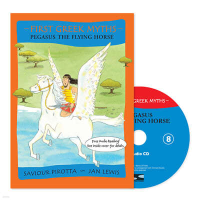 First Greek Myths 08 / Pegasus, the Flying Horse (with CD)