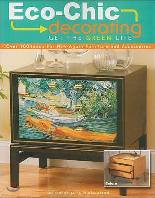 Eco-Chic Decorating: Get the Green Life