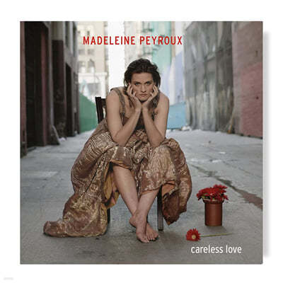 Madeleine Peyroux (마들렌느 페이루) - Careless Love (Deluxe Edition) [3LP] 