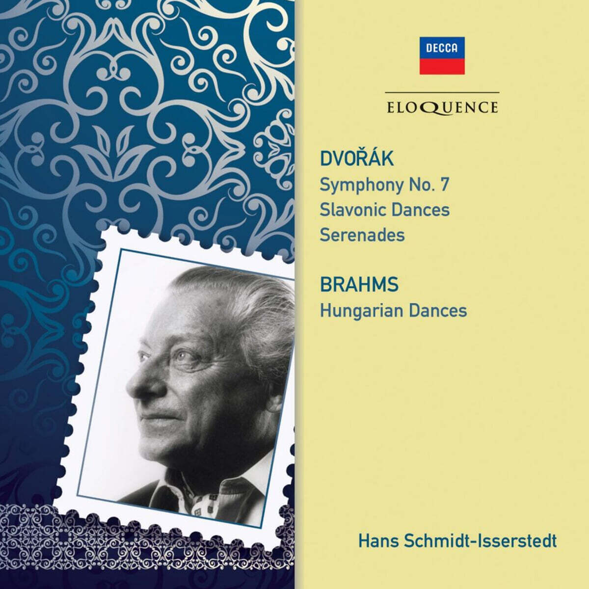 Hans Schmidt-Isserstedt 드보르작: 교향곡 7번, 슬라브 무곡 / 브람스: 헝가리 무곡 (Dvorak: Symphony Op.70 / Brahms: Seven Hungarian Dances)
