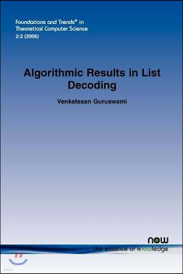 Algorithmic Results in List Decoding