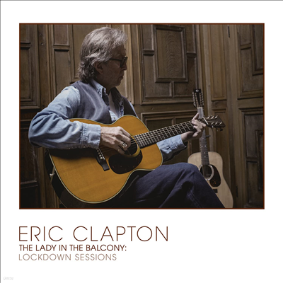 Eric Clapton - Lady In The Balcony: Lockdown Sessions (Blu-ray+CD)(Blu-ray)(2021)