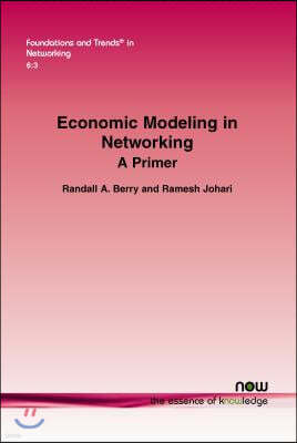 Economic Modeling in Networking: A Primer