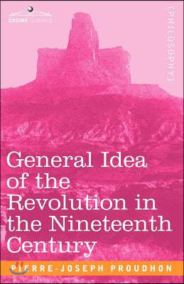 General Idea of the Revolution in the Nineteenth Century