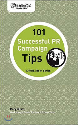 101 Successful PR Campaign Tips