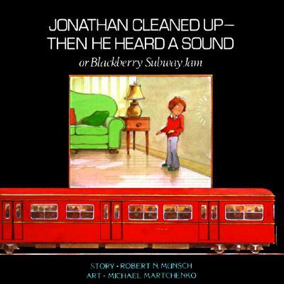 Jonathan Cleaned Up- Then He Heard a Sound