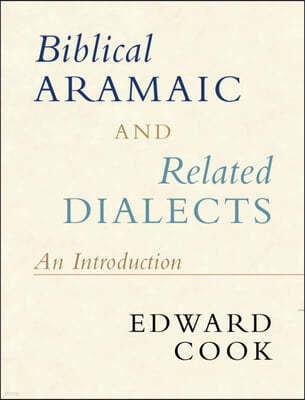 Biblical Aramaic and Related Dialects: An Introduction