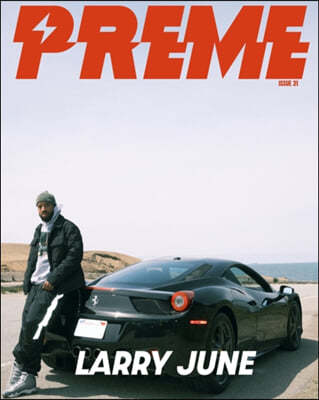 Preme Magazine: Larry June
