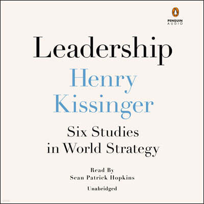 Leadership: Six Studies in World Strategy
