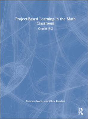 Project-Based Learning in the Math Classroom