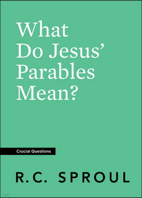 What Do Jesus' Parables Mean?