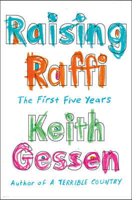 Raising Raffi: The First Five Years