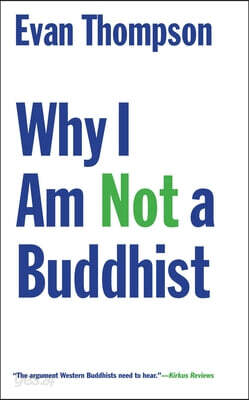The Why I Am Not a Buddhist