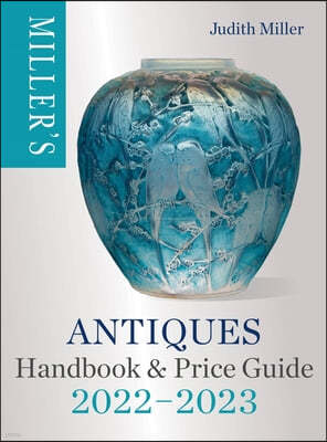 Miller's Antiques Handbook & Price Guide 2022-2023