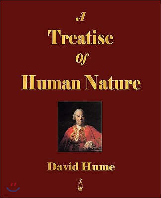 A Treatise of Human Nature - Volumes I and II