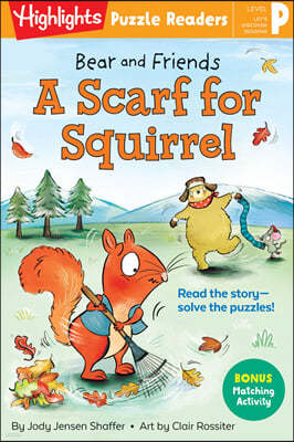 Bear and Friends: A Scarf for Squirrel