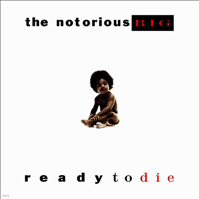 Notorious B.I.G. — Ready To Die 앨범 커버