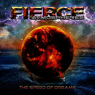 Fierce Atmospheres — The Speed Of Dreams 앨범 커버
