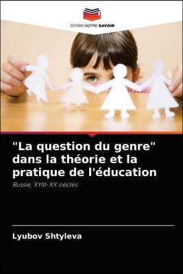 "La question du genre" dans la théorie et la pratique de l'éducation