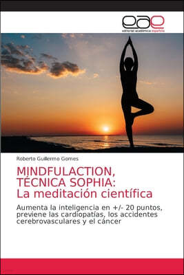 Mindfulaction, Tecnica Sophia: La meditacion cientifica