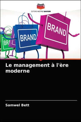 Le management a l'ere moderne