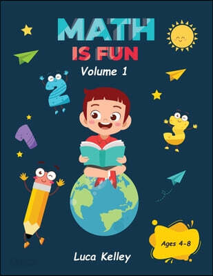 Math is Fun: Includes Engaging Activities for Kindergarten, Counting ...