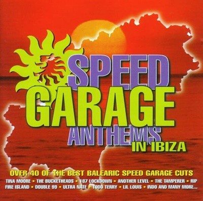 Speed Garage Anthems In Ibiza (2CD) ()