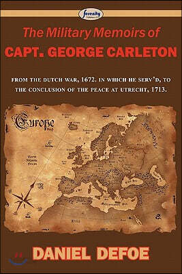 The Military Memoirs of Capt. George Carleton - 예스24