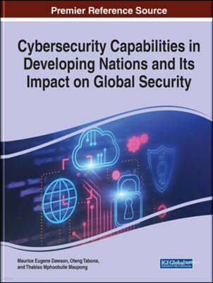 Cybersecurity Capabilities in Developing Nations and Its Impact on Global Security