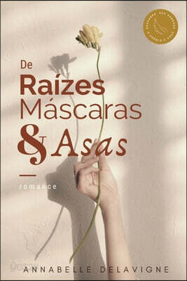 De Raizes, Mascaras e Asas