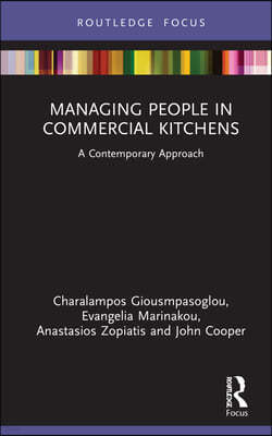 Managing People in Commercial Kitchens: A Contemporary Approach