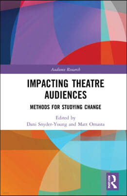 Impacting Theatre Audiences