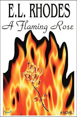 A Flaming Rose