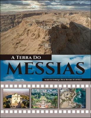 A Terra Do Messias: Uma Terra Que Mana Leite e Mel