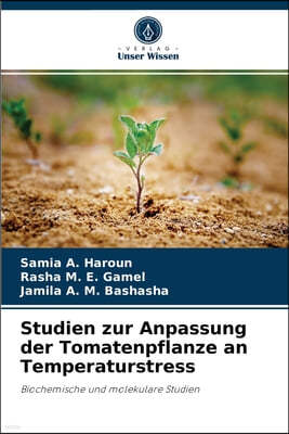 Studien zur Anpassung der Tomatenpflanze an Temperaturstress