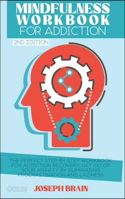 Mindfulness Workbook for Addiction