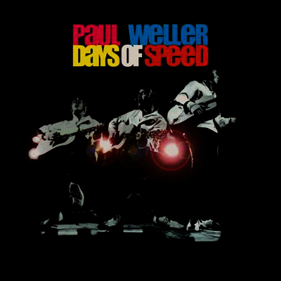 Paul Weller — Days Of Speed 앨범 커버