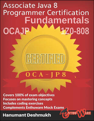 OCAJP Associate Java 8 Programmer Certification Fundamentals